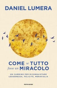 Copertina Libro Come se tutto fosse un miracolo - Daniel Lumera