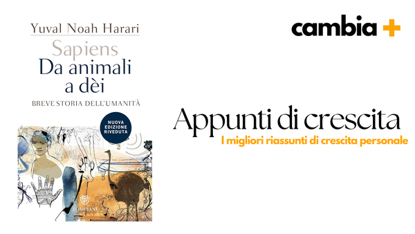 Riassunto in italiano del libro "Sapiens: Da animali a dei. Breve storia dell'umanità" di Yuval Noah Harari